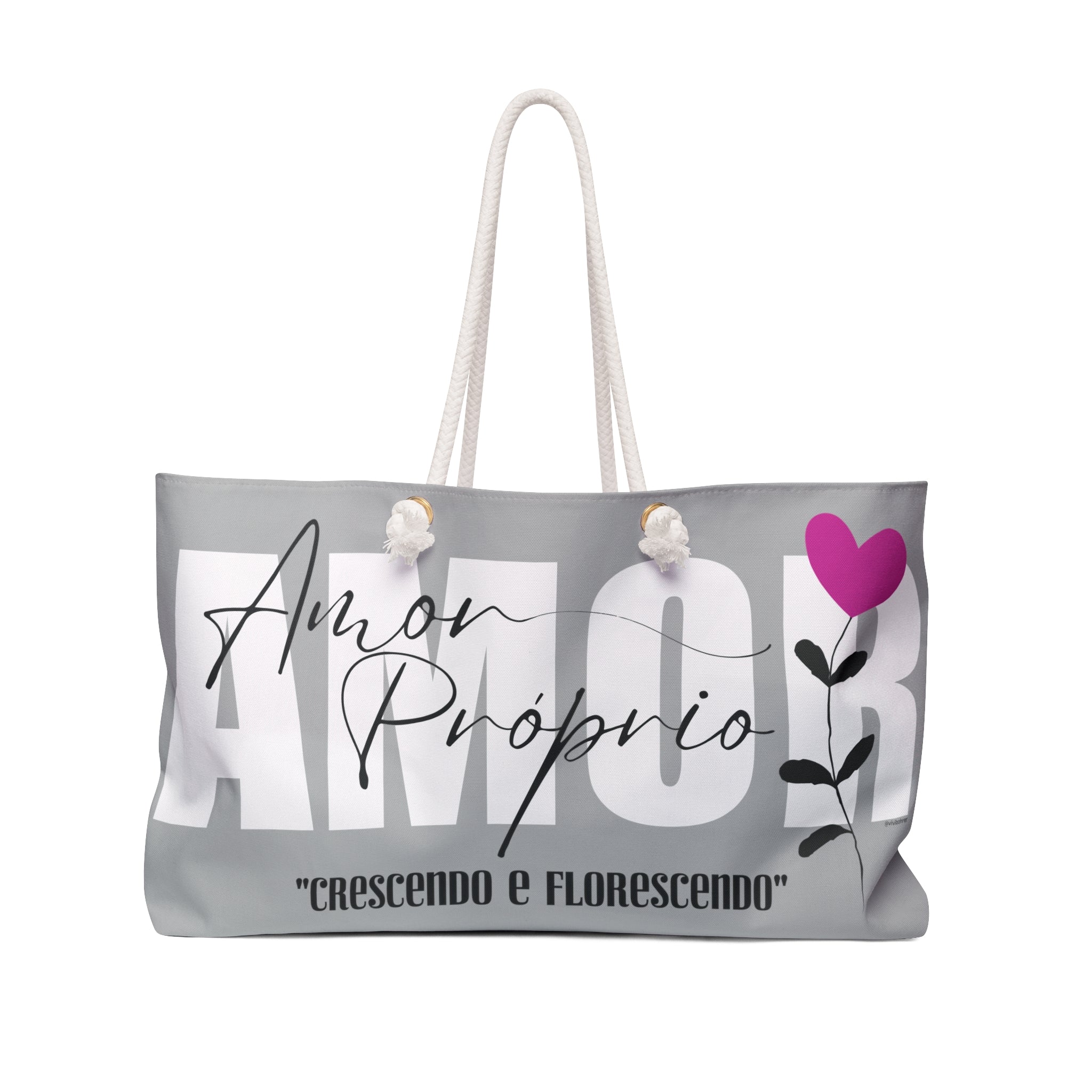 ♡ AMOR Próprio :: Crescendo e Florescendo :: Weekender Tote