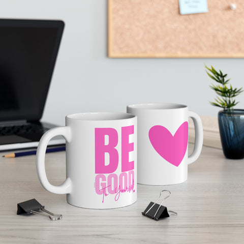 ♡ PINK "BE Good to Yourself" Inspirational Design :: Special Coffee Mug Collection :: 11oz