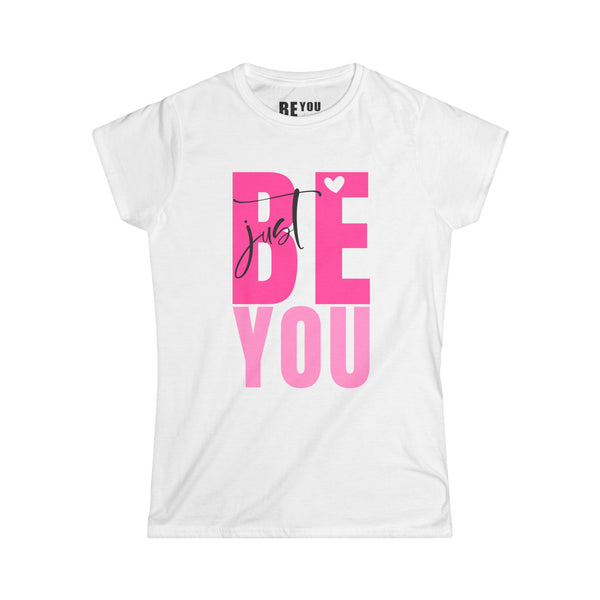 ♡ BE YOU .: Softstyle Tee (Semi-fitted)