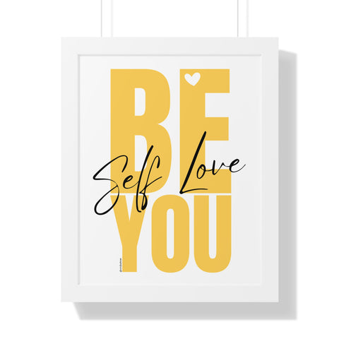 BE YOU .: Self Love ♡ Inspirational Framed Poster Decoration