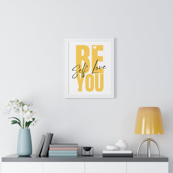 BE YOU .: Self Love ♡ Inspirational Framed Poster Decoration