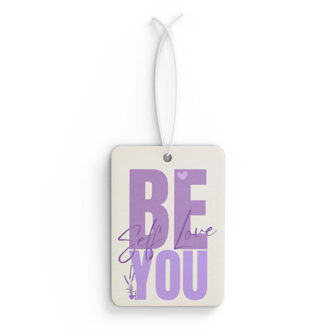 ♡ BE YOU .: Self Love .: Car Air Freshener