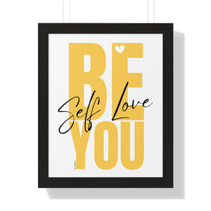 BE YOU .: Self Love ♡ Inspirational Framed Poster Decoration