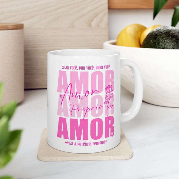 ♡ PINK ❝Amor Próprio❞ Inspirational Design :: Special Coffee Mug Collection :: 11oz