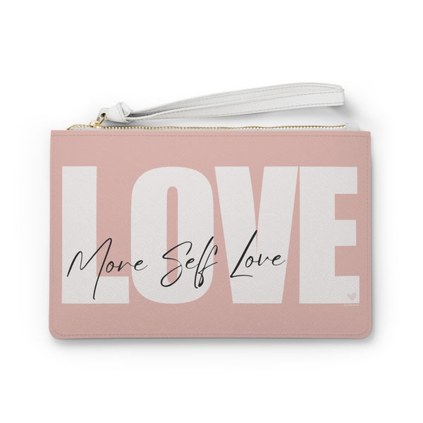 ♡ More Self LOVE :: Clutch Bag with Inspirational Design