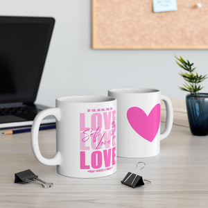 ♡ PINK "Self LOVE" Inspirational Design :: Special Coffee Mug Collection :: 11oz