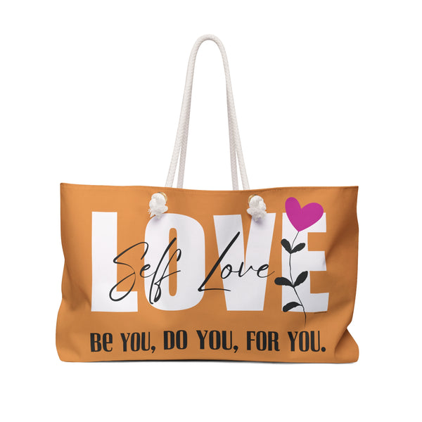 Self Love :: Be you, Do You, For You. :: Weekender Tote