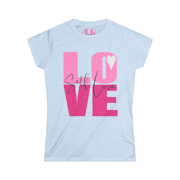 ♡ Self LOVE .: Softstyle Tee (Semi-fitted)