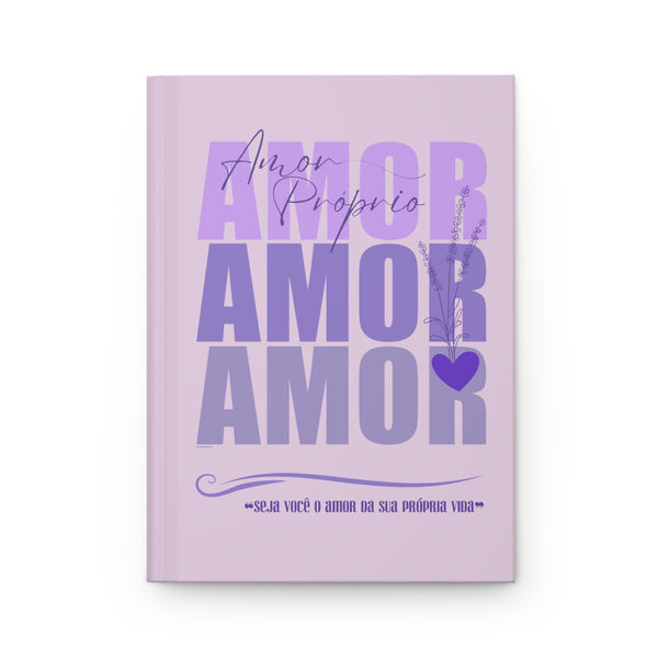 ♡ Amor Próprio .: Coleção Lavanda .: Hardcover Journal