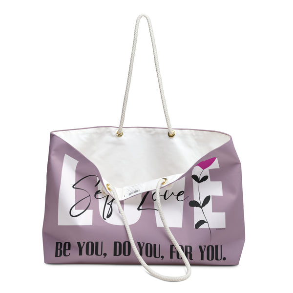 ♡ Self Love :: Be you, Do You, For You. :: Weekender Tote