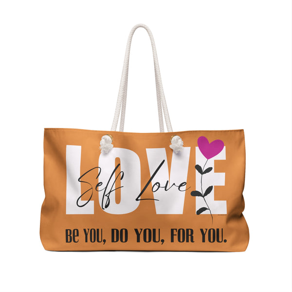 Self Love :: Be you, Do You, For You. :: Weekender Tote