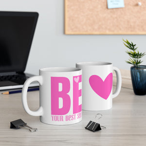 ♡ PINK "BE Your BEST self" Inspirational Design :: Special Coffee Mug Collection :: 11oz