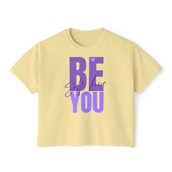 ♡ BE YOU :: Self Love :: Women's Boxy Tee