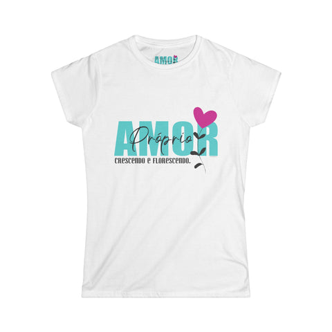 ♡ Amor Próprio .: Crescendo e Florescendo .: Softstyle Tee (Semi-fitted)