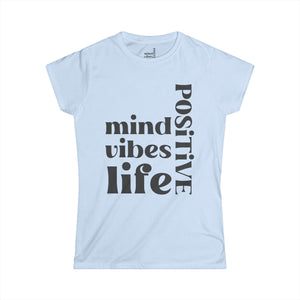 ♡ Positive Mind, Vibes, Life .: Softstyle Tee (Semi-fitted)