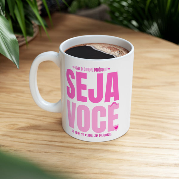 ♡ PINK "Seja Você" Inspirational Design :: Special Coffee Mug Collection :: 11oz