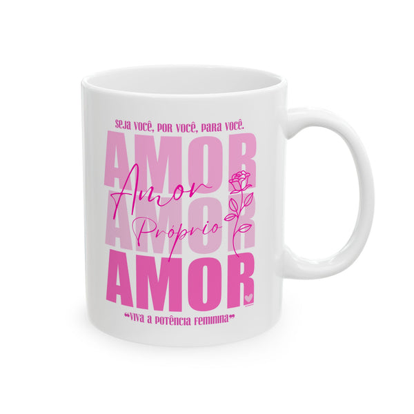 ♡ PINK ❝Amor Próprio❞ Inspirational Design :: Special Coffee Mug Collection :: 11oz