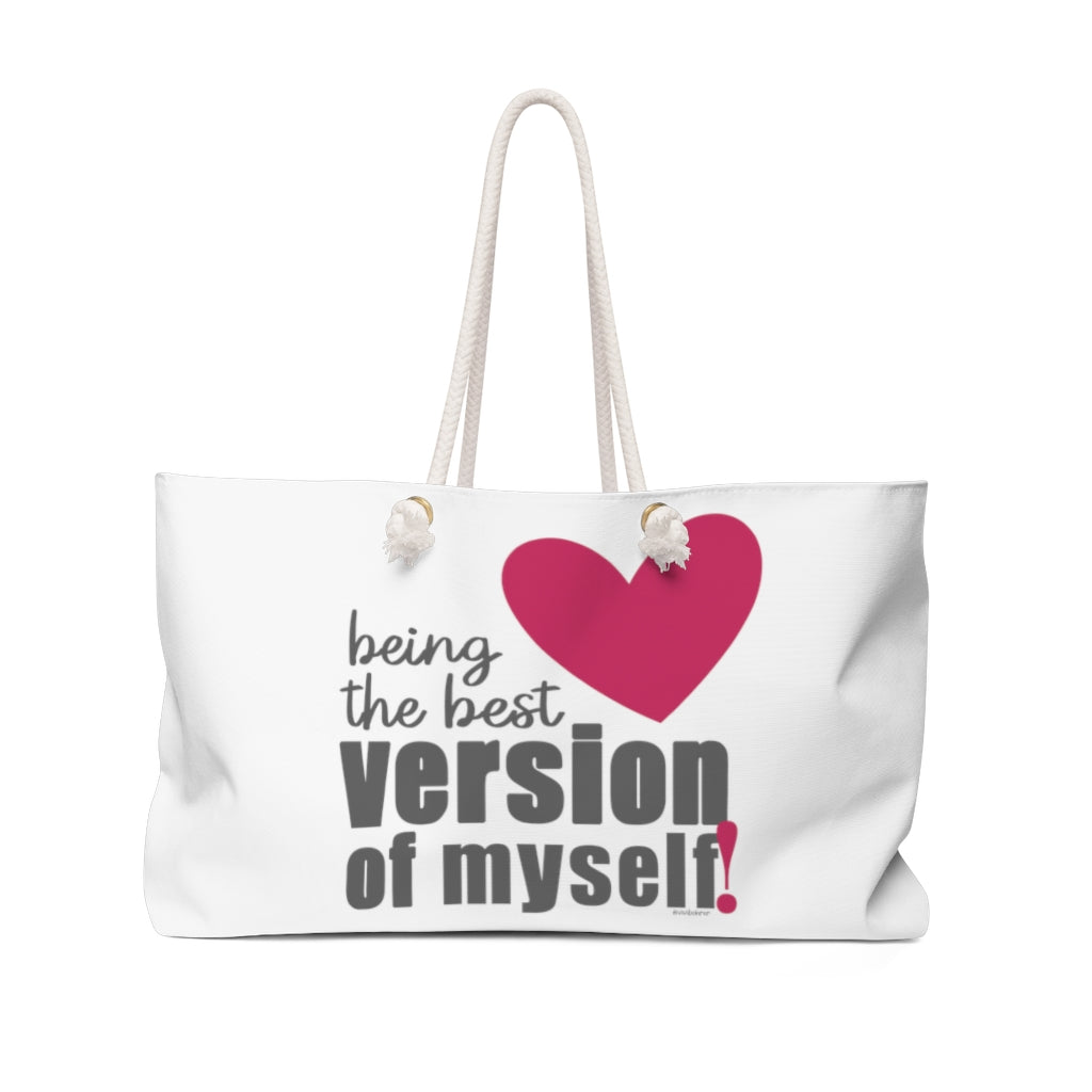 ♡ Being the BEST Version of myself :: Weekender Tote