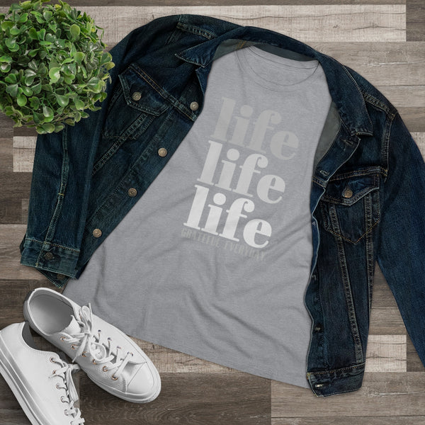 ♡ LIFE LIFE LIFE :: GRATEFUL EVERYDAY :: Relaxed T-Shirt