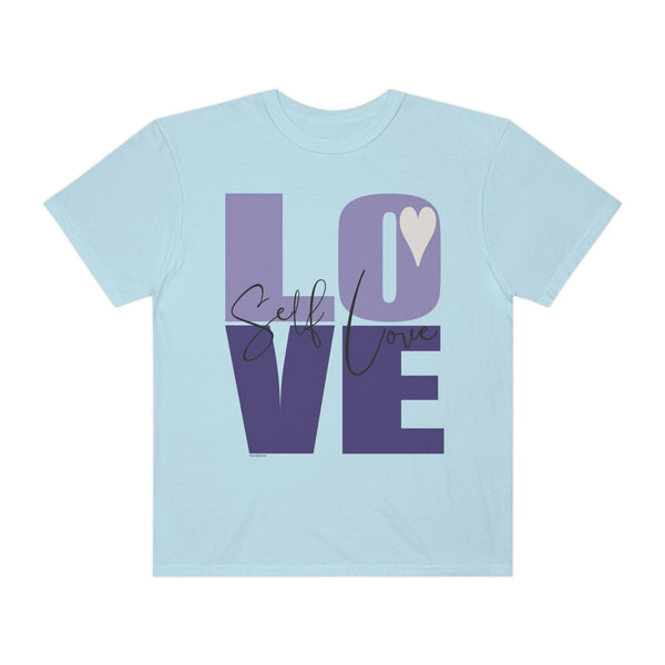 ♡ Self-LOVE .: Garment-Dyed T-shirt .: Comfort Colors .: (Relaxed fit)