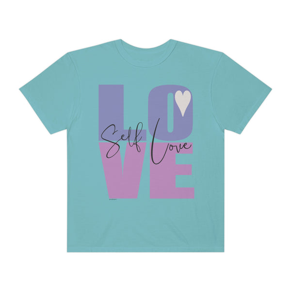 ♡ Self-LOVE .: Garment-Dyed T-shirt .: Comfort Colors .: (Relaxed fit)