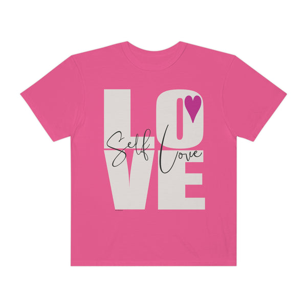 ♡ Self-LOVE .: Garment-Dyed T-shirt .: Comfort Colors .: (Relaxed fit)