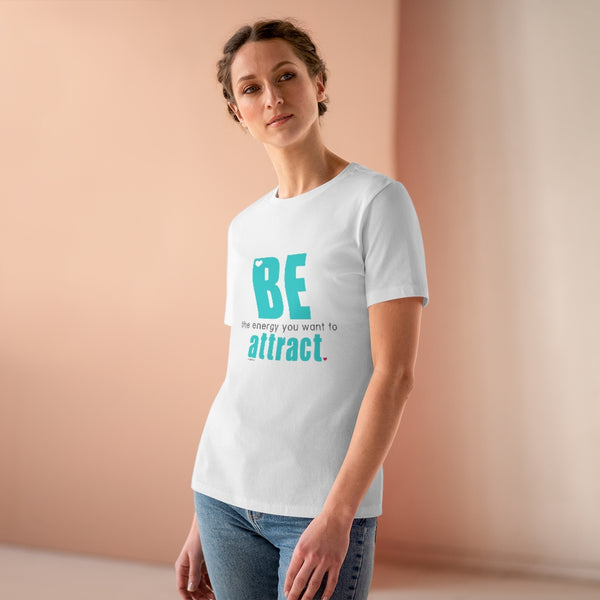 ♡ BE the energy you want to attract :: Relaxed T-Shirt