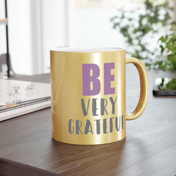 ♡ Inspirational Metallic Mug  (Silver\Gold)