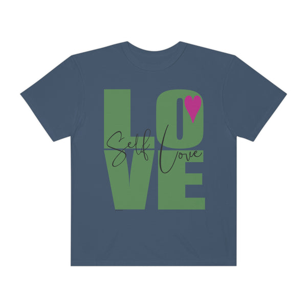 ♡ Self-LOVE .: Garment-Dyed T-shirt .: Comfort Colors .: (Relaxed fit)