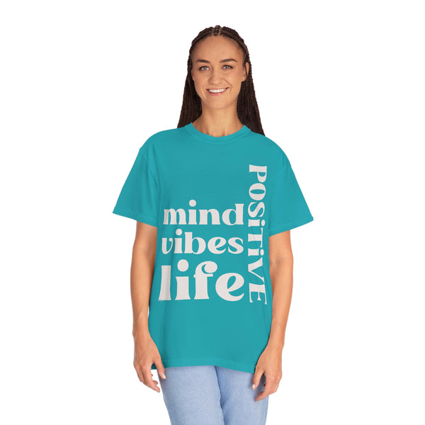 ♡ Positive Mind-Vibes-Life .: Unisex Garment Dyed 100% Cotton T-Shirts (Relaxed fit)