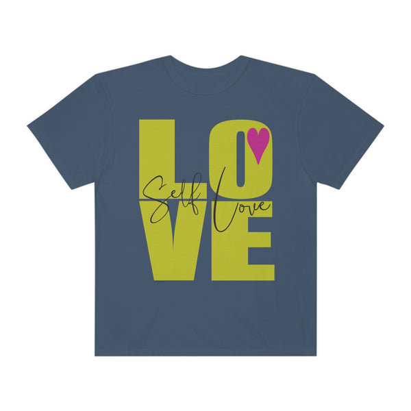 ♡ Self-LOVE .: Garment-Dyed T-shirt .: Comfort Colors .: (Relaxed fit)