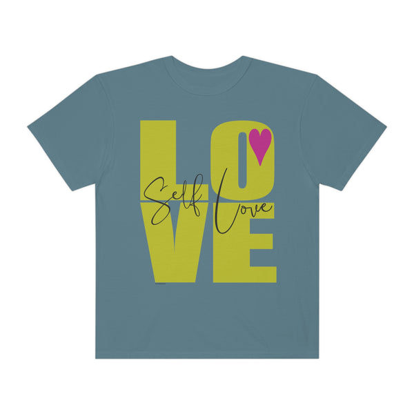 ♡ Self-LOVE .: Garment-Dyed T-shirt .: Comfort Colors .: (Relaxed fit)