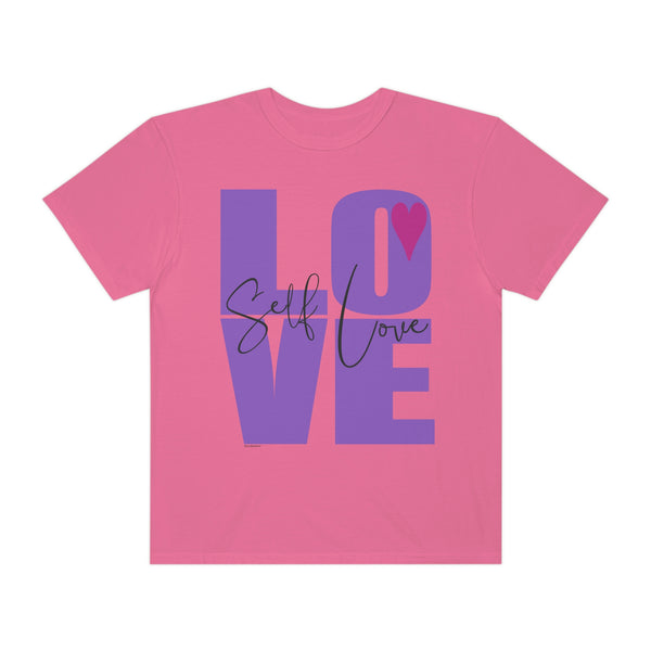 ♡ Self-LOVE .: Garment-Dyed T-shirt .: Comfort Colors .: (Relaxed fit)