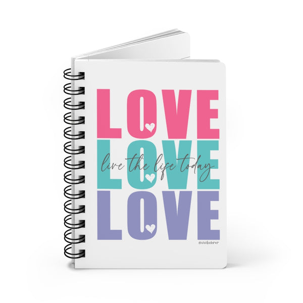 ♡ LOVE :: Live the Life Today :: Personal Journal